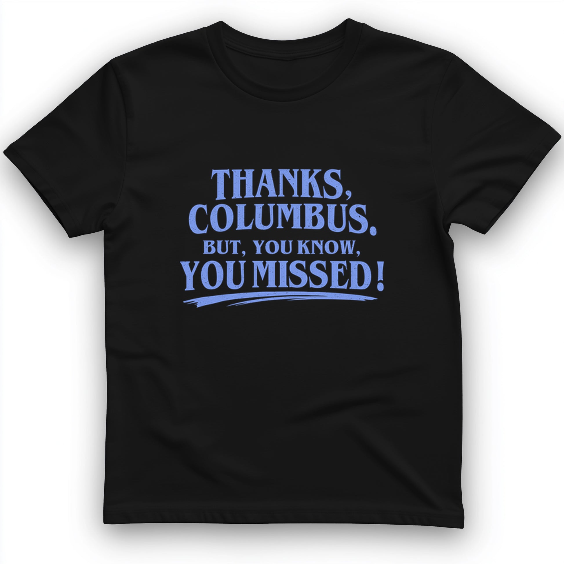 Thanks Columbus T-Shirt