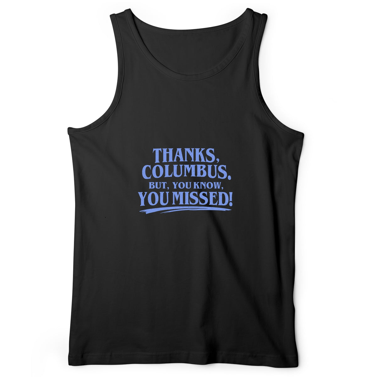 Thanks Columbus Tank Top