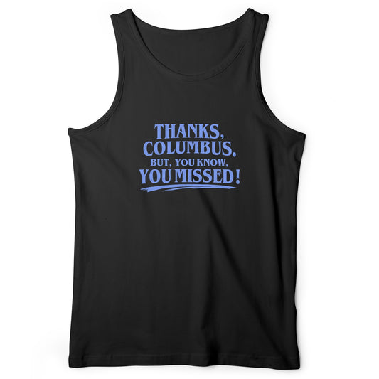 Thanks Columbus Tank Top