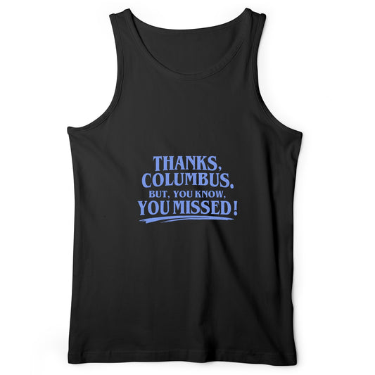 Thanks Columbus Tank Top