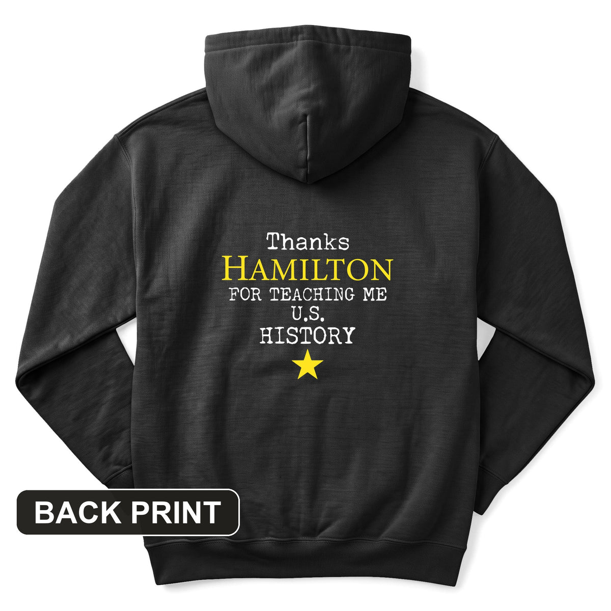 Thanks, Hamilton Back Print Hoodie
