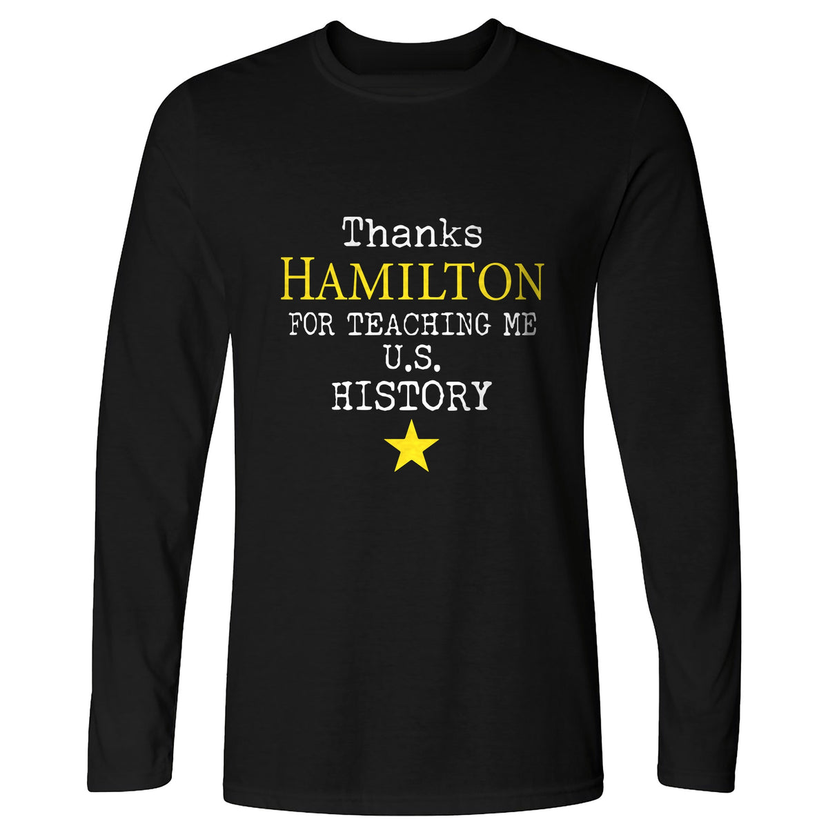 Thanks Hamilton Long Sleeve T-Shirt