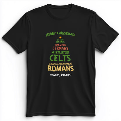 Thanks Pagans Premium Tee