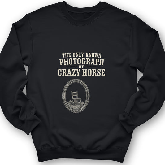The Only Known Photograph of Crazy Horse Sweatshirt