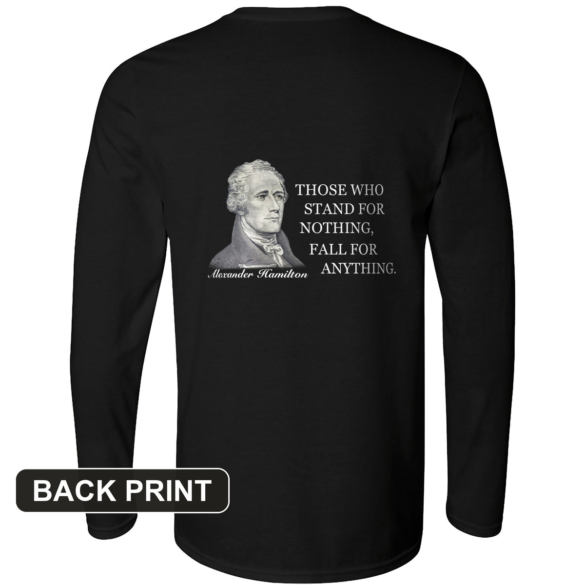 Those Who Stand For Back Print Long Sleeve T-Shirt