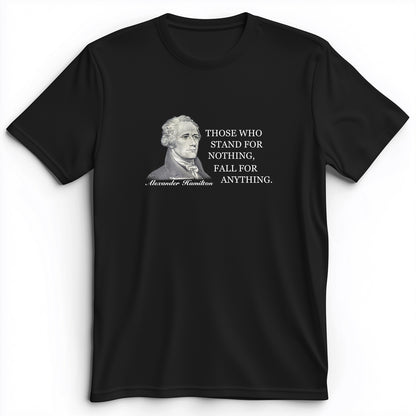 Those Who Stand For Premium Tee