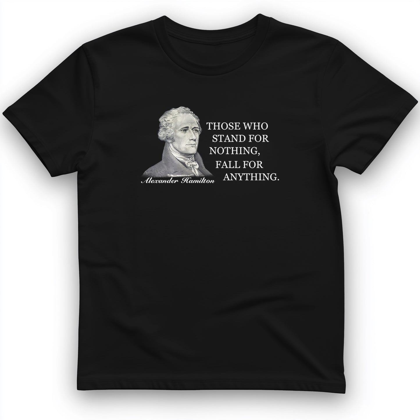 Those Who Stand For T-Shirt