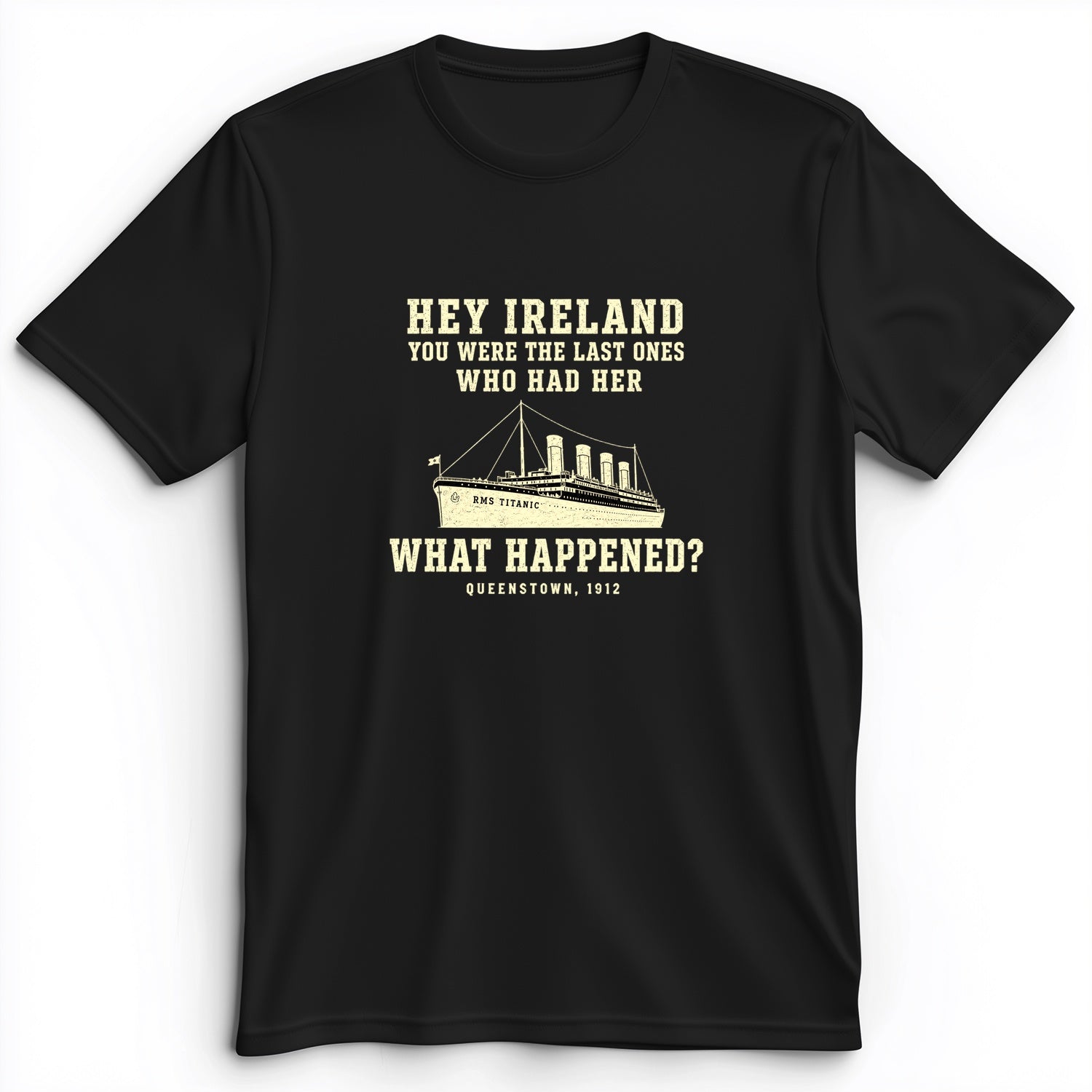 Titanic What Happened Queenstown 1912 Premium Tee