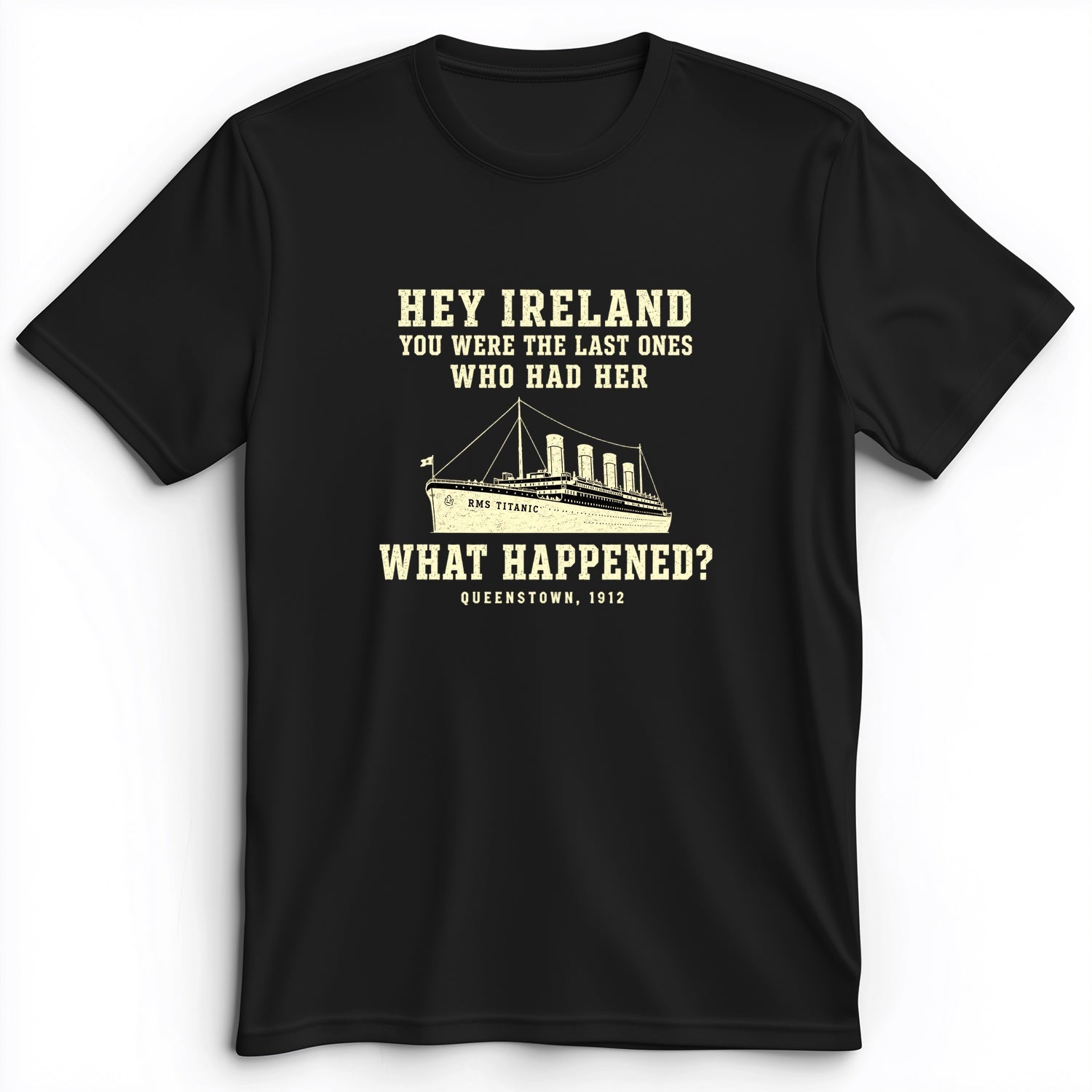 Titanic "What Happened" Queenstown 1912 Premium Tee