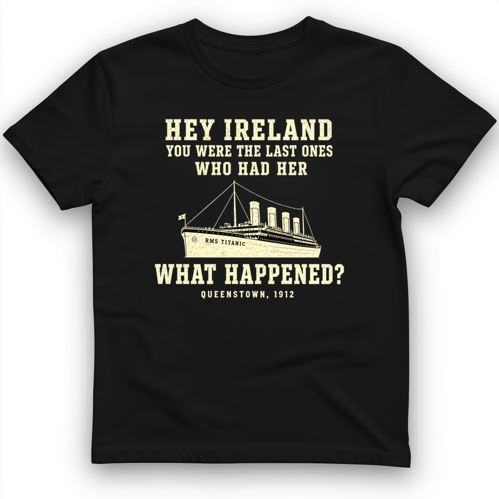 Titanic “What Happened” Queenstown 1912 T-Shirt