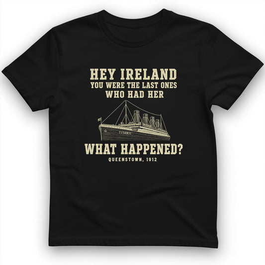 Titanic "What Happened" Queenstown 1912 T-Shirt
