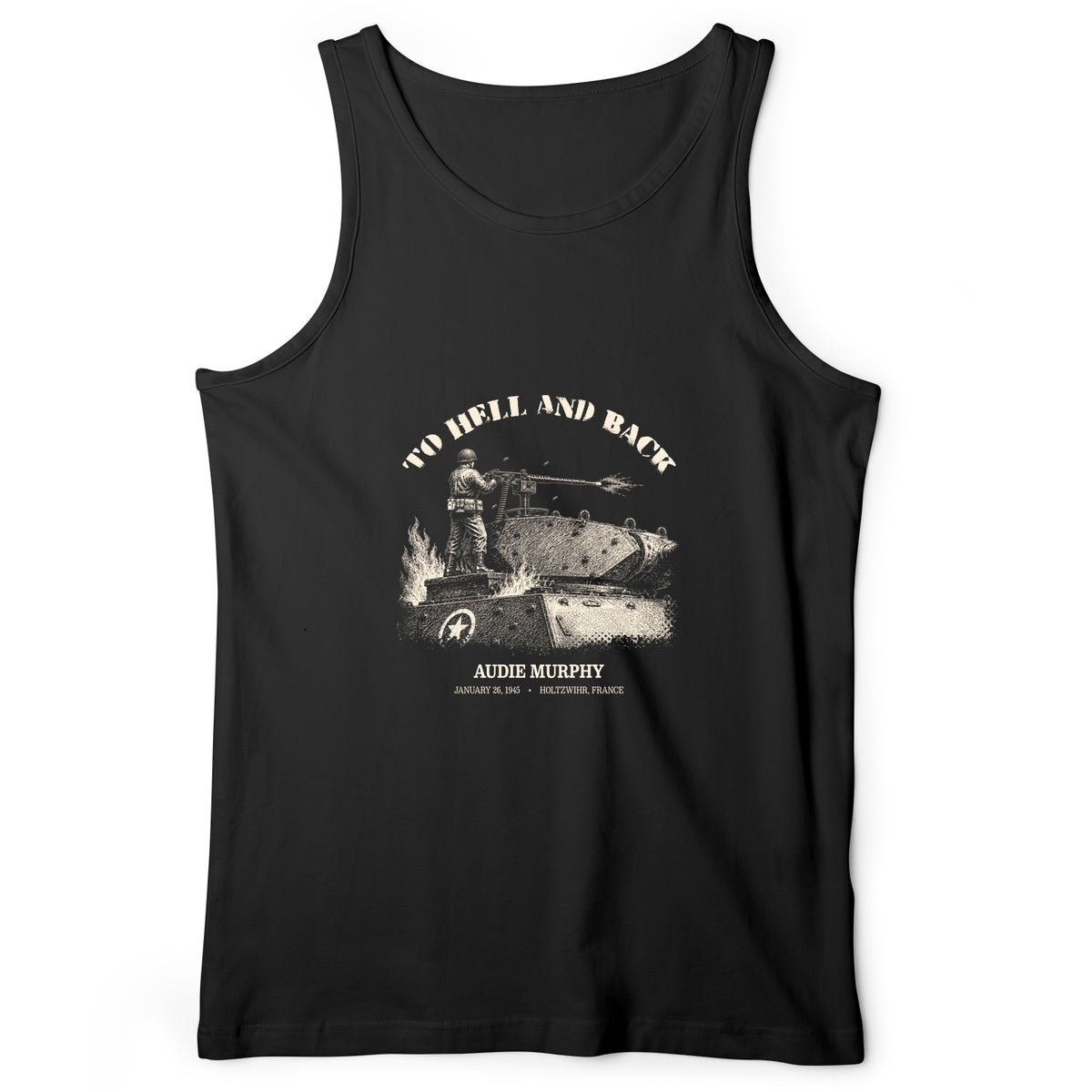 To Hell And Back - Audie Murphy Tank Top