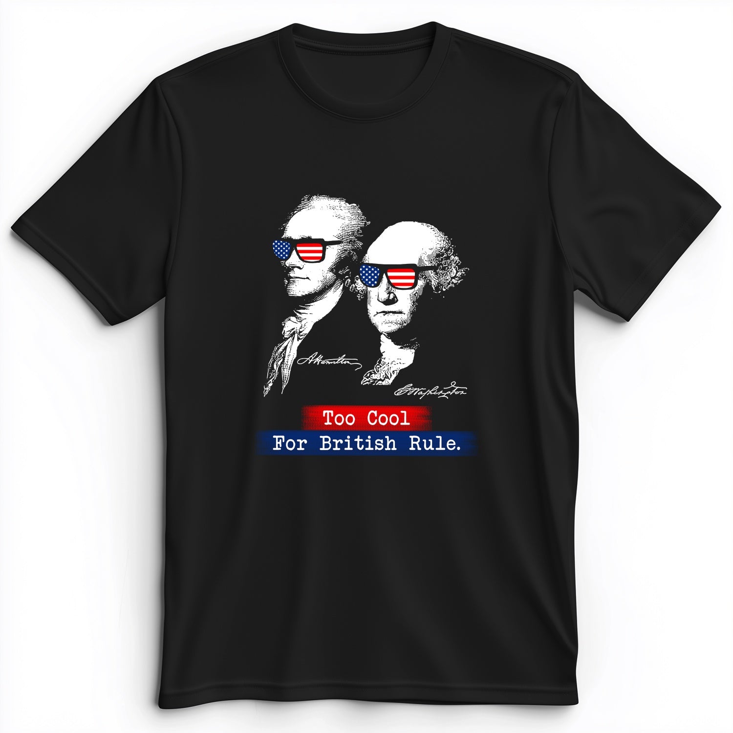 Too Cool For British Rule Premium Tee