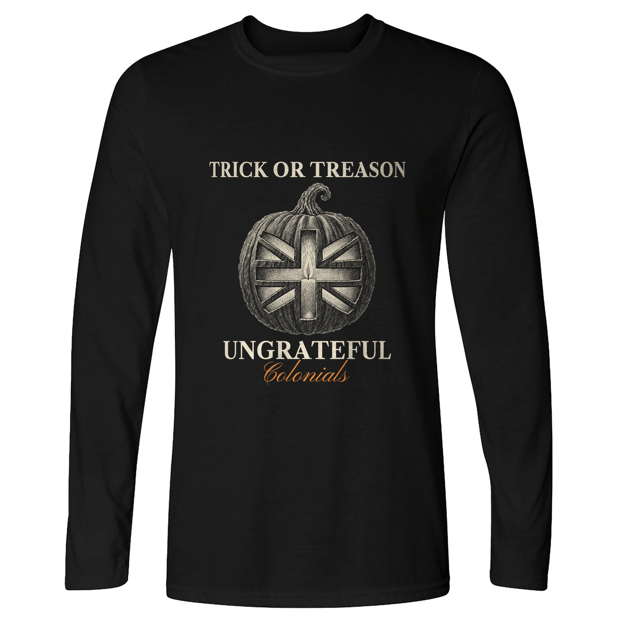 Trick Or Treason Long Sleeve T-Shirt