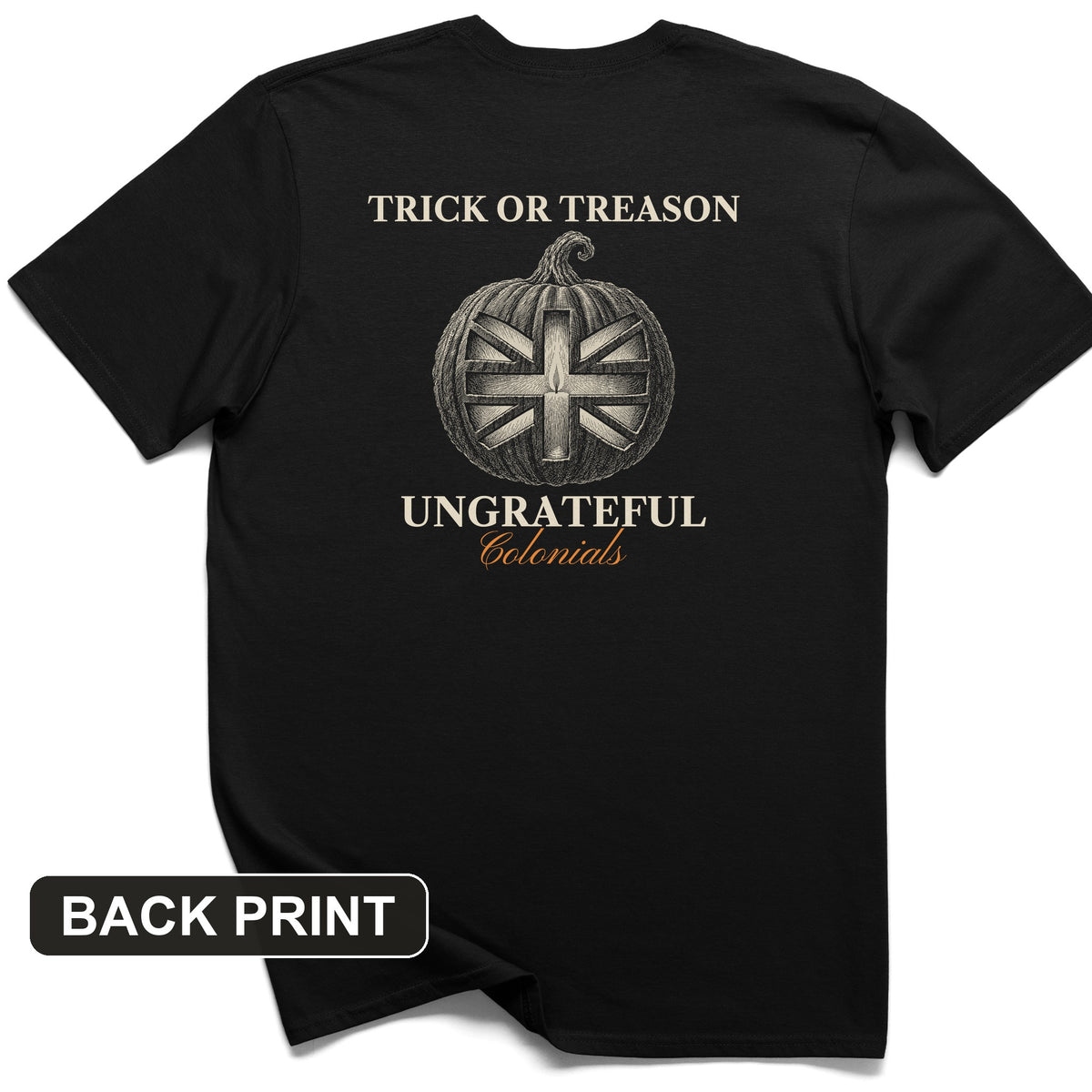 Trick Or Treason Back Print T-Shirt