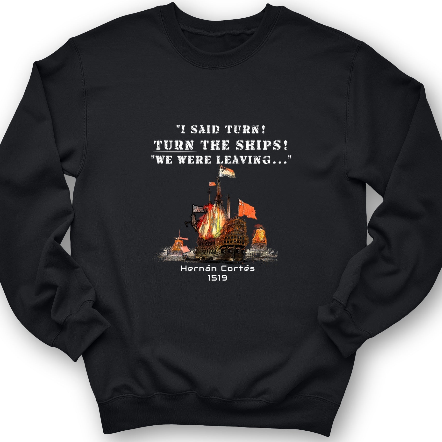 Turn The Ships Crewneck