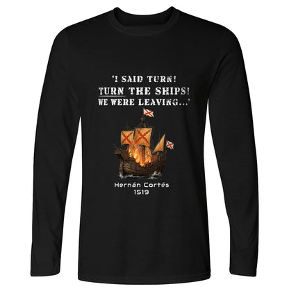 Turn The Ships Long Sleeve T-Shirt