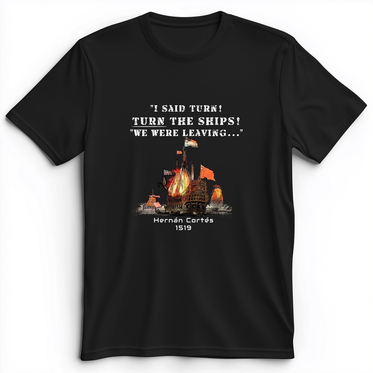 Turn The Ships Premium Tee
