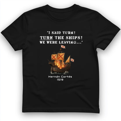 Turn The Ships T-Shirt