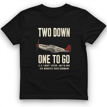 Two Down One To Go T-Shirt