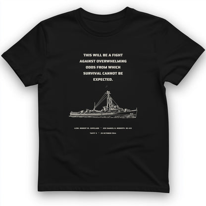 USS Samuel B. Roberts - Last Stand off Samar T-Shirt