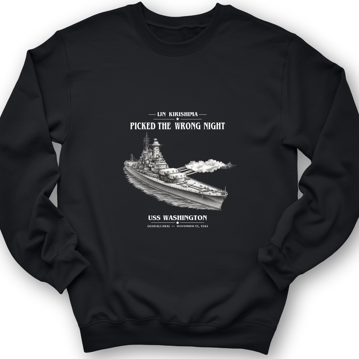 USS Washington at Guadalcanal Sweatshirt