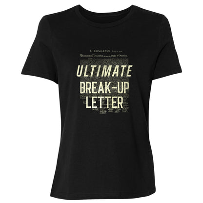 Ultimate Break-up Letter Women's T-Shirt