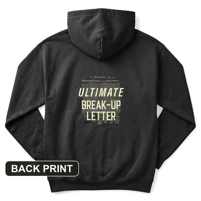 Ultimate Break-up Letter Back Print Hoodie
