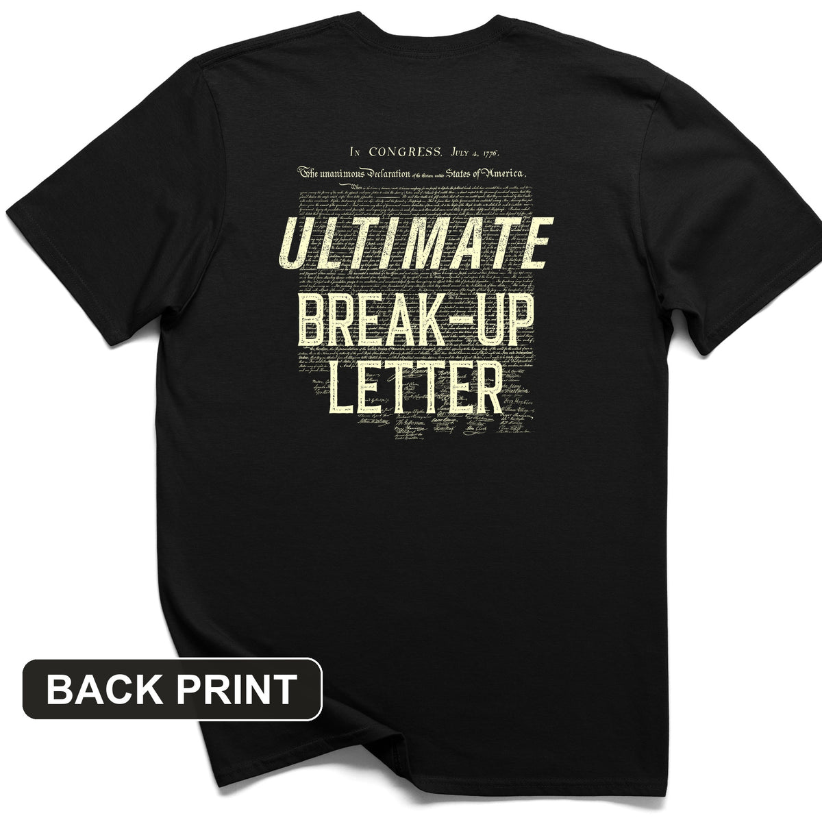 Ultimate Break-up Letter Back Print T-Shirt
