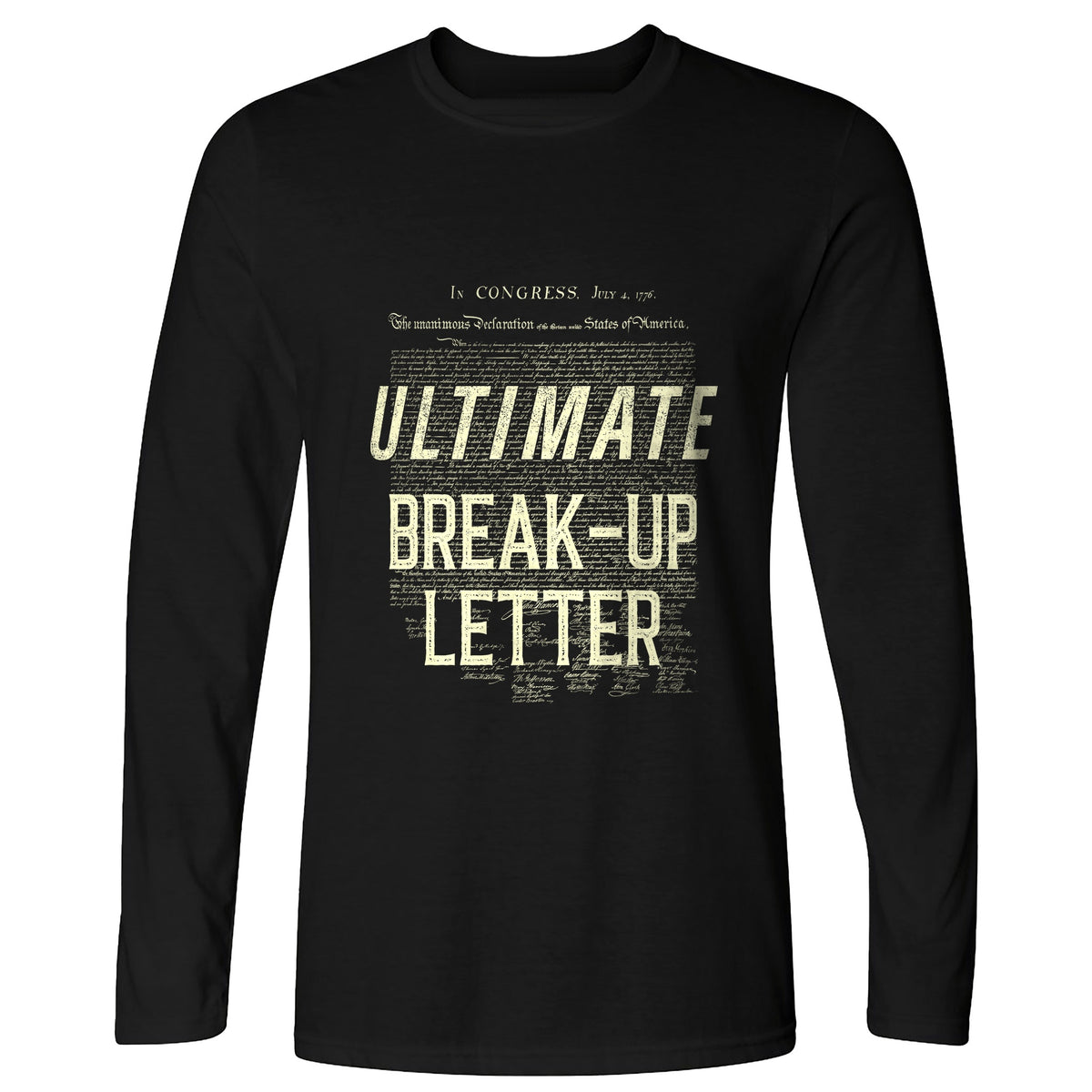 Ultimate Break-up Letter Long Sleeve T-Shirt