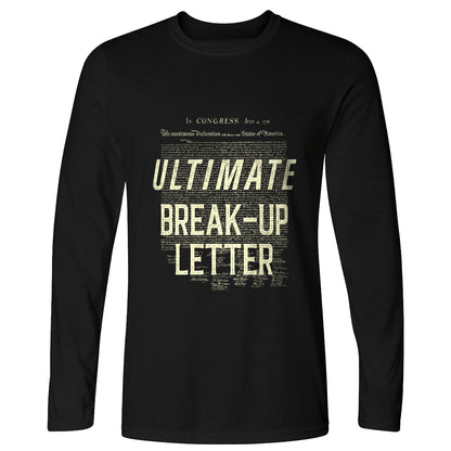 Ultimate Break-up Letter Long Sleeve T-Shirt