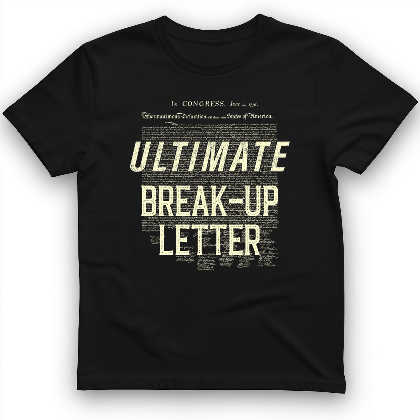 Ultimate Break-up Letter T-Shirt