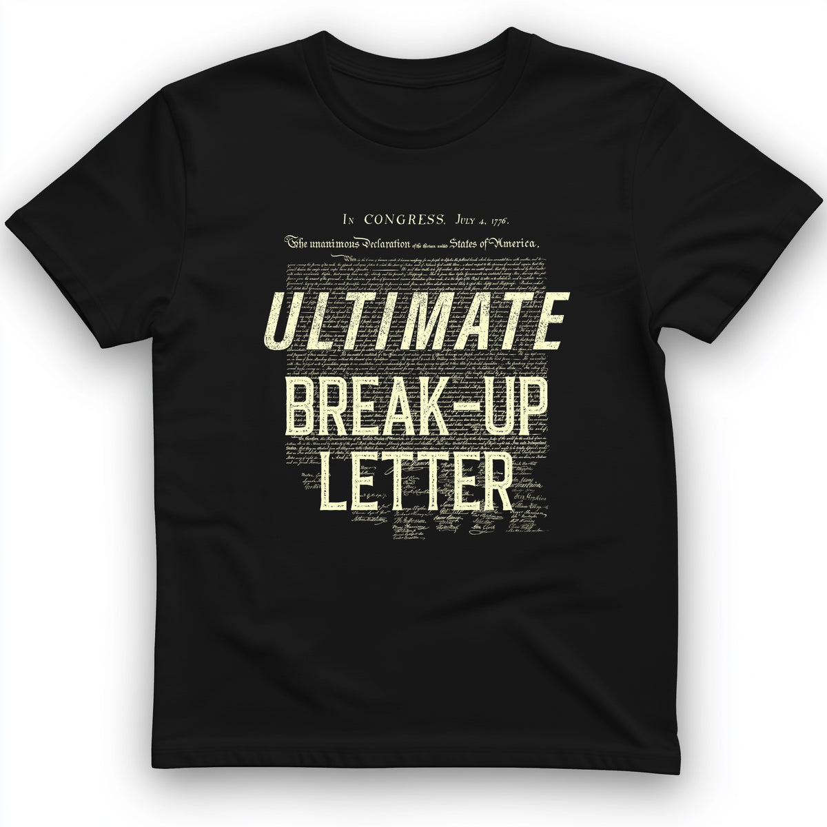 Ultimate Break-up Letter T-Shirt