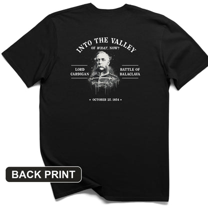 Valley Of What Now Back Print T-Shirt