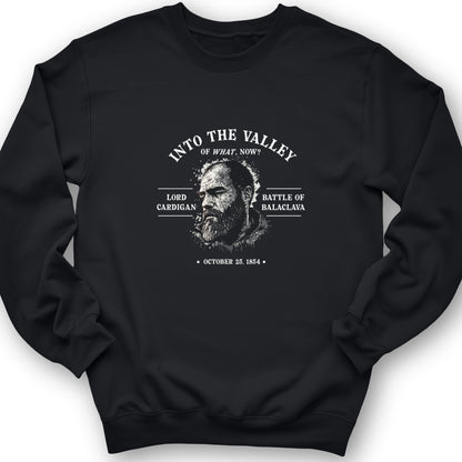 Valley Of What Now Crewneck