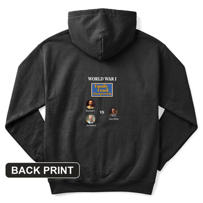 WW1 Family Feud Championship Back Print Hoodie
