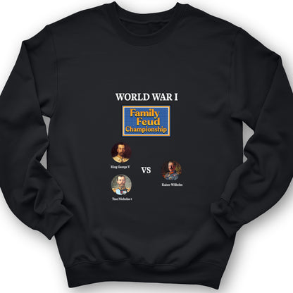 WW1 Family Feud Championship Crewneck
