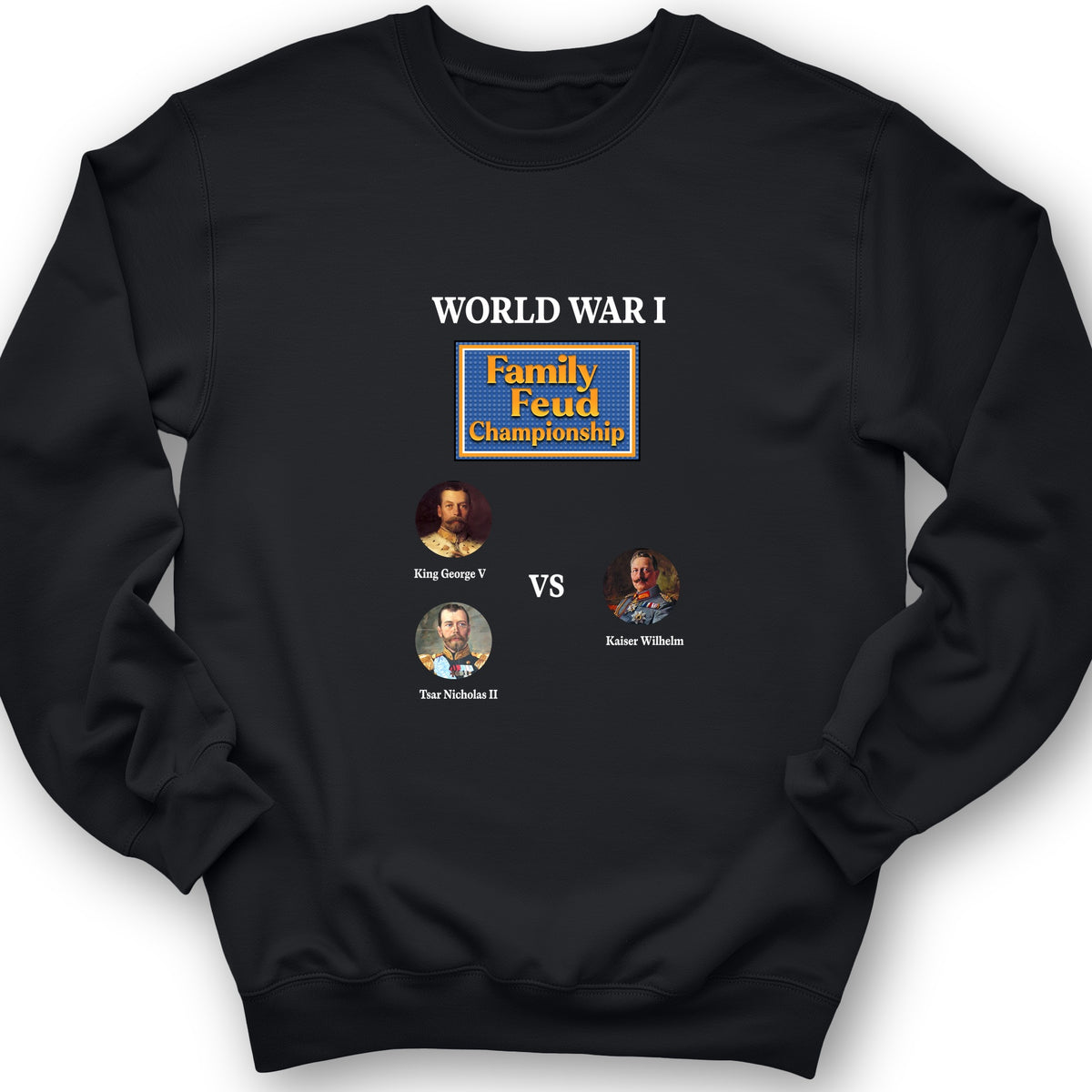 WW1 Family Feud Championship Crewneck