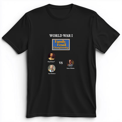 WW1 Family Feud Championship Premium Tee