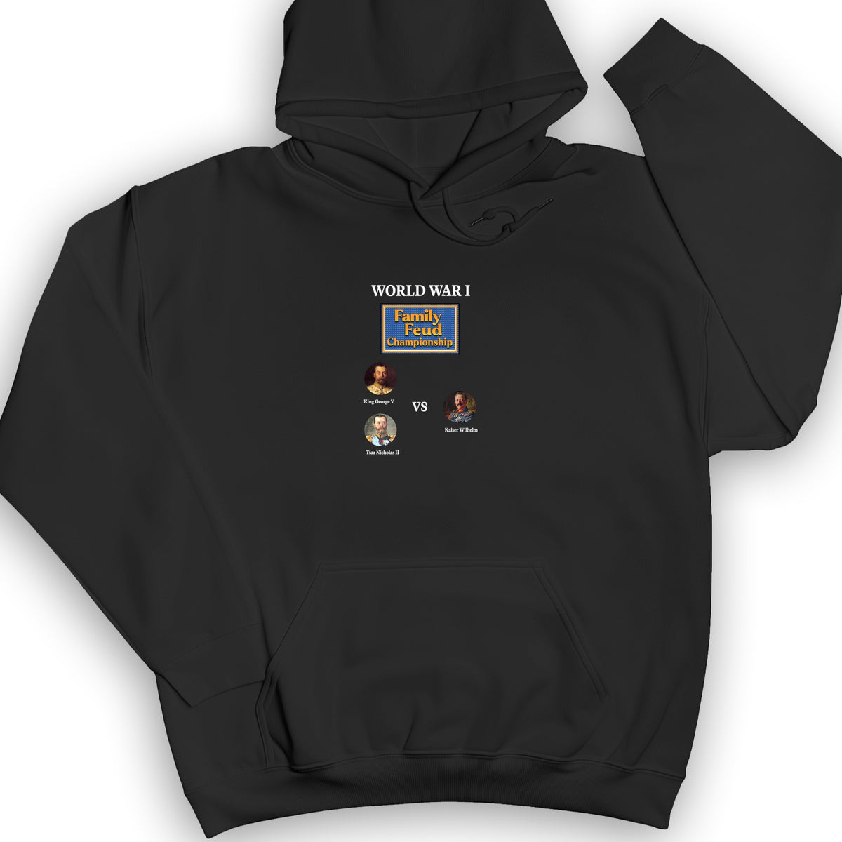 WW1 Family Feud Championship Hoodie