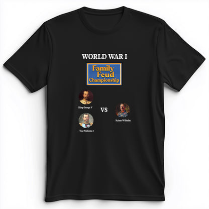WW1 Family Feud Championship Premium Tee