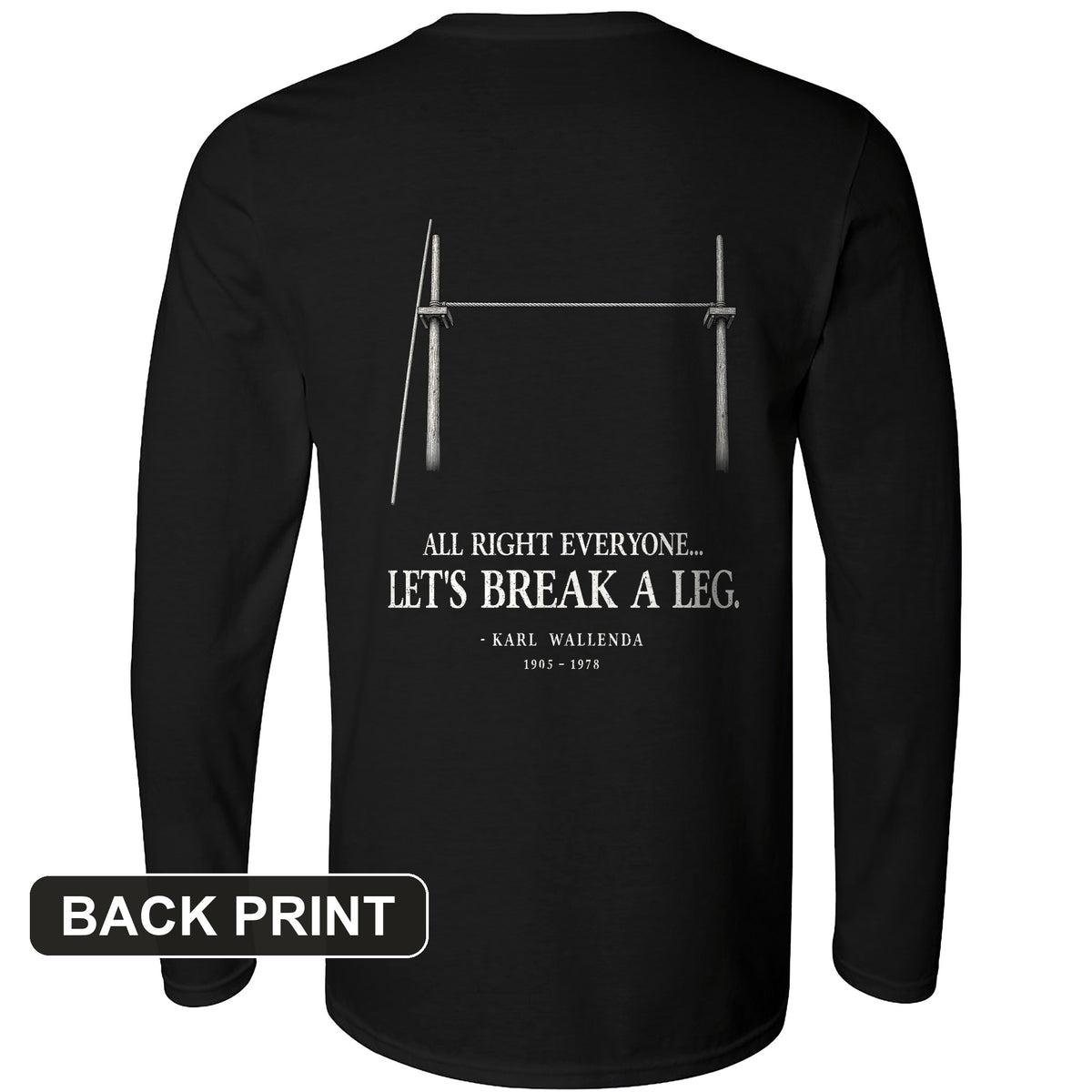 Wallendas Back Print Long Sleeve T-Shirt