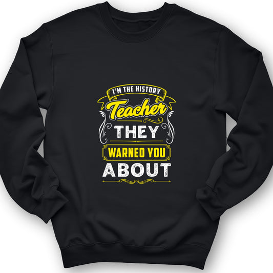 Warned You About Crewneck
