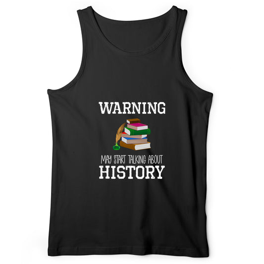 Warning May Start Talking About History Tank
