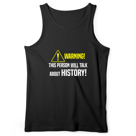 Warning Will Talk History Tank