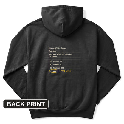 Wars Of The Roses Pop Quiz Back Print Hoodie