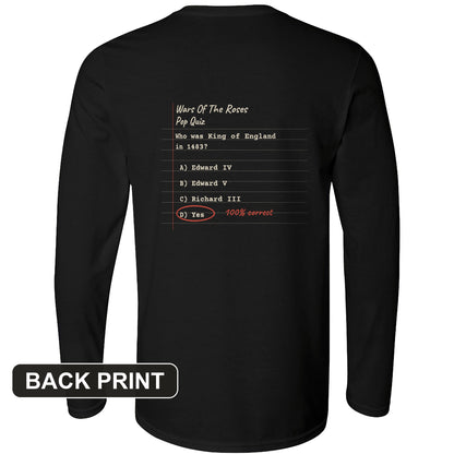 Wars Of The Roses Pop Quiz Back Print Long Sleeve T-Shirt