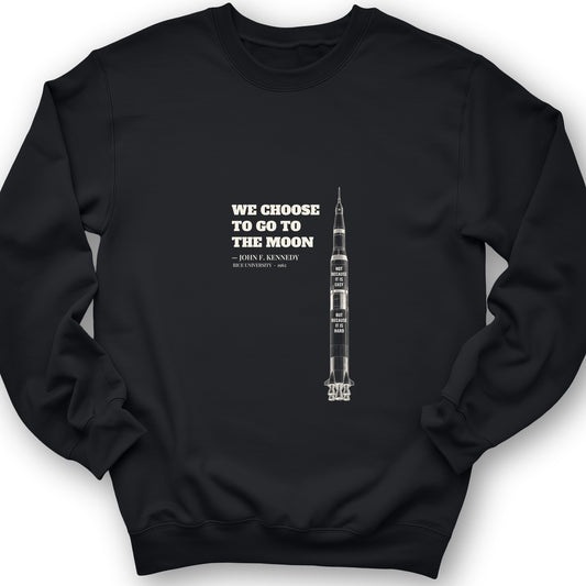 We Choose To Go To The Moon Sweatshirt
