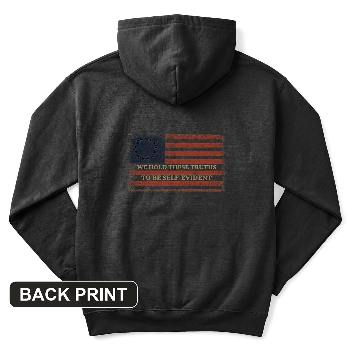 We Hold These Truths Back Print Hoodie