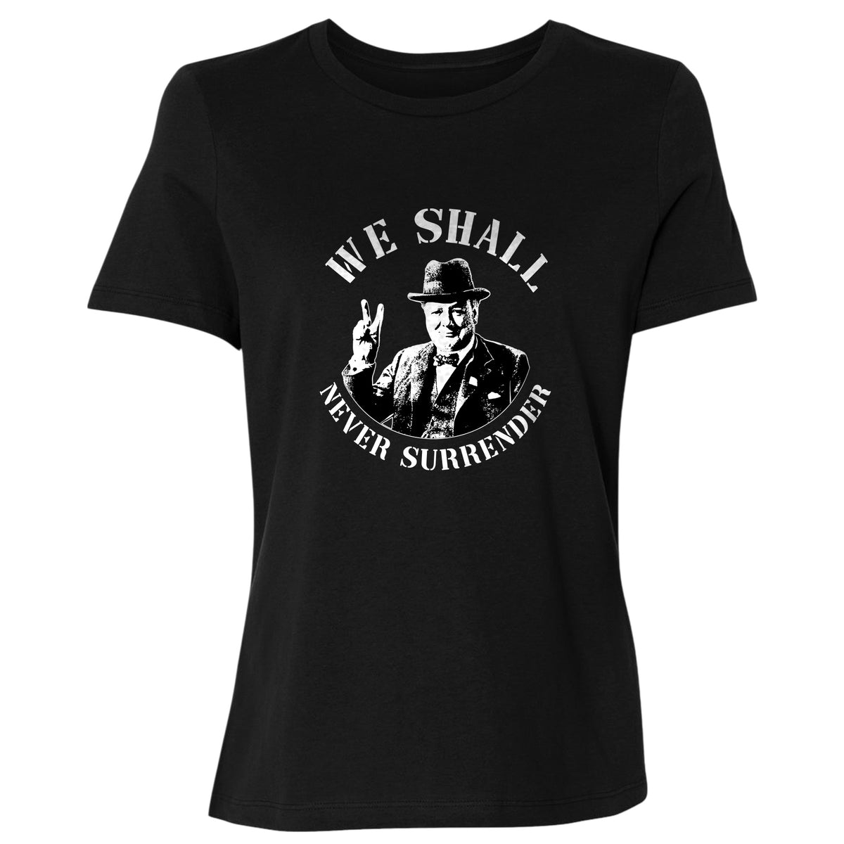 We Shall Never Surrender Women's T-Shirt